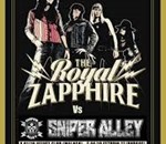 The Royal Zapphire +Sniper Alley