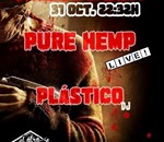 Pure Hemp Live! + Plástico Dj