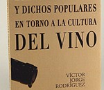 Refranes y dichos populares entorno a la cultura del vino