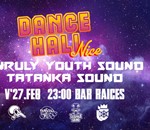 Unruly Youth Sound+Tatanka Sound. Bar Raíces