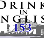 Drink in English 153: Spring? Not yet