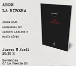Presentación del libro Arde la Ribera con Jorge Rojo