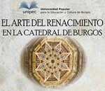 El Arte del Renacimiento en la Catedral de Burgos