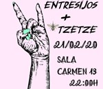 Capitan Entresijos + Tzetze