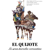 El Quijote. La gran parodia Cervantina en Claustro bajo de la Catedral, Burgos